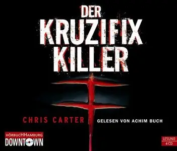 Chris Carter - Der Kruzifix-Killer