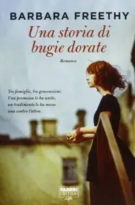 Una storia di bugie dorate di Barbara Freethy