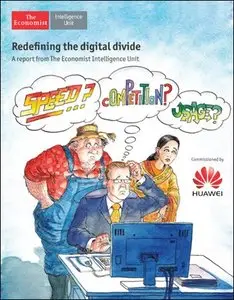 The Economist (Intelligence Unit) - Redefining the digital divide (2013)