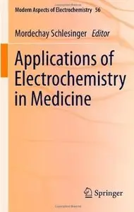 Applications of Electrochemistry in Medicine [Repost]