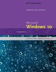 New Perspectives Microsoft Windows 10: Comprehensive