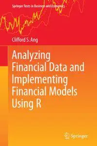 Analyzing Financial Data and Implementing Financial Models Using R