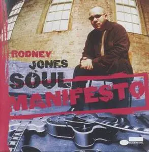 Rodney Jones - Soul Manifesto (2001) [Blue Note]