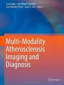 Multi-Modality Atherosclerosis Imaging and Diagnosis