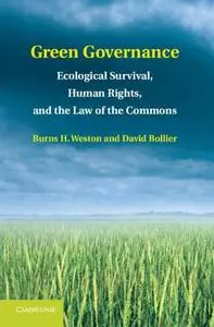 Green Governance: Ecological Survival, Human Rights, and the Law of the Commons (repost)