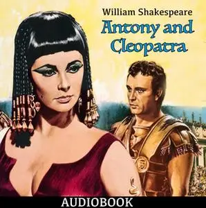 «Antony and Cleopatra» by William Shakespeare