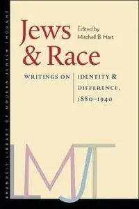 Jews and Race: Writings on Identity and Difference, 1880–1940