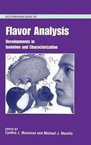 Flavor Analysis. Developments in Isolation and Characterization