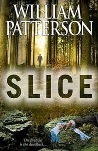 «Slice» by William Patterson