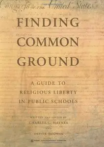 Finding Common Ground: A Guide to Religious Liberty in Public Schools