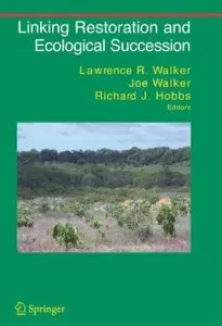 Linking Restoration and Ecological Succession