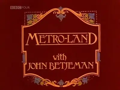 BBC - Metroland with John Betjeman (1973)