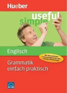 Grammatik einfach praktisch, Englisch: Mit übersichtlicher Lernernavigation für eine schnelle Orientierung (repost)