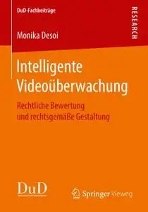 Intelligente Videoüberwachung: Rechtliche Bewertung und rechtsgemäße Gestaltung (Repost)