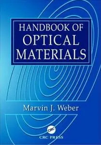 Handbook of Optical Materials (Laser & Optical Science & Technology) (Repost)