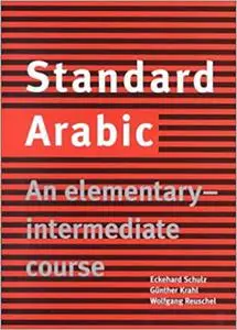 Standard Arabic: An Elementary-Intermediate Course