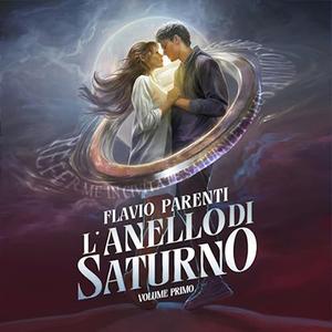 «L'Anello Di Saturno 1» by Flavio Parenti