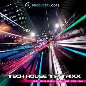 Producer Loops Tech House Tip Trixxx Vol 1 MULTiFORMAT