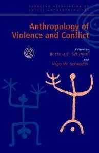 Anthropology of Violence and Conflict