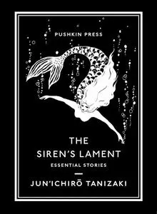 The Siren's Lament: Essential Stories