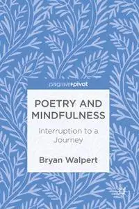 Poetry and Mindfulness: Interruption to a Journey