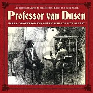 «Professor van Dusen, Die neuen Fälle - Fall 6: Professor van Dusen schlägt sich selbst» by Eric Niemann