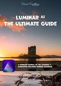 Luminar AI - The Ultimate Guide