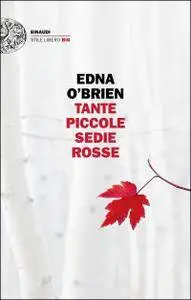 Edna O'Brien - Tante piccole sedie rosse