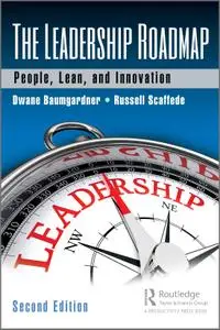 The Leadership Roadmap: People, Lean, and Innovation, 2nd Edition