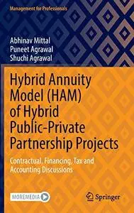 Hybrid Annuity Model (HAM) of Hybrid Public-Private Partnership Projects