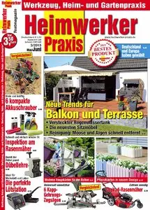 Heimwerker Praxis - Testmagazin rund um Werkzeug, Bau & Garten Mai/Juni 03/2015