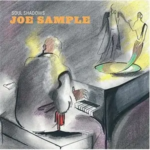 Joe Sample - Soul Shadows (2004) {Verve 0602498627754}