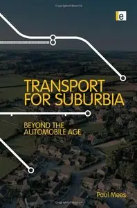 Transport for Suburbia: Beyond the Automobile Age (repost)