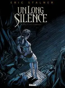 Un long silence - Tome 2 - Que la fête commence !