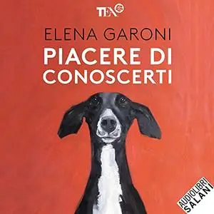 «Piacere di conoscerti» by Elena Garoni