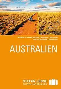 Stefan Loose Reiseführer Australien: mit Reiseatlas