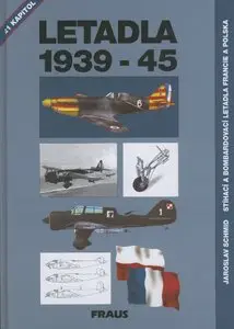 Letadla 1939-1945: Stihaci a Bombardovaci Letadla Francie a Polska (repost)