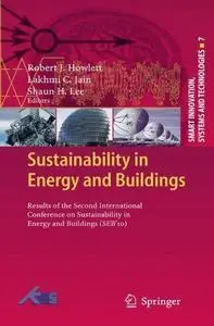 Sustainability in Energy and Buildings: Results of the Second International Conference on Sustainability in Energy and Building