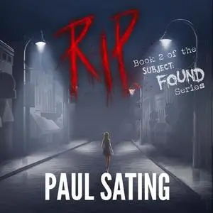 «RIP: A Thriller Novel» by Paul Sating