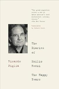 The Diaries of Emilio Renzi: The Happy Years