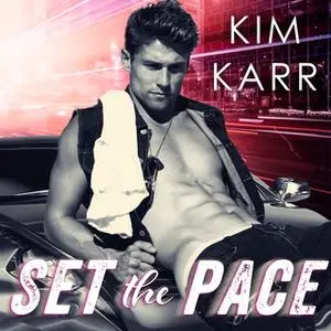 «Set the Pace» by Kim Karr