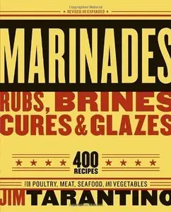 Marinades, Rubs, Brines, Cures and Glazes (Repost)
