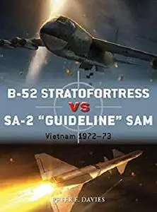 B-52 Stratofortress vs SA-2 "Guideline" SAM: Vietnam 1972–73 (Duel)