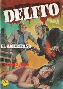 Delito #5 El americano/ Las esclavas