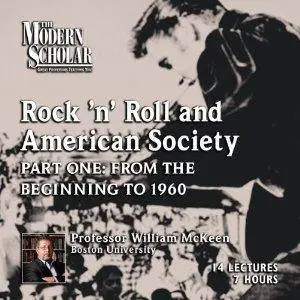 Rock 'n' Roll and American Society: Part One: From the Beginning to 1960