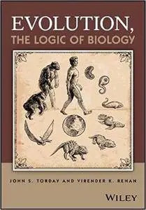 Evolution, the Logic of Biology