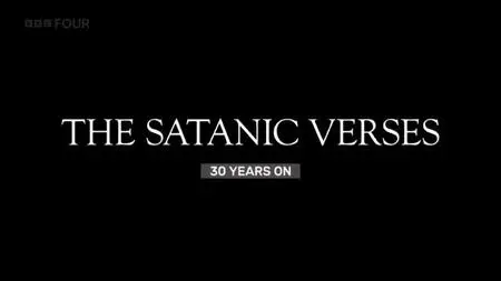 BBC - The Satanic Verses: 30 Years on (2019)