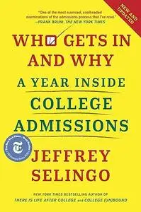 Who Gets In and Why: A Year Inside College Admissions (Repost)