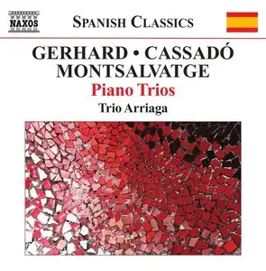 Roberto Gerhard, Xavier Montsalvatge, Gaspar Cassado - Piano Trios