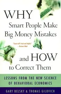 Why Smart People Make Big Money Mistakes And How To Correct Them (repost)